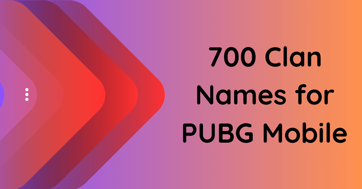 700-clan-names-for-pubg-mobile