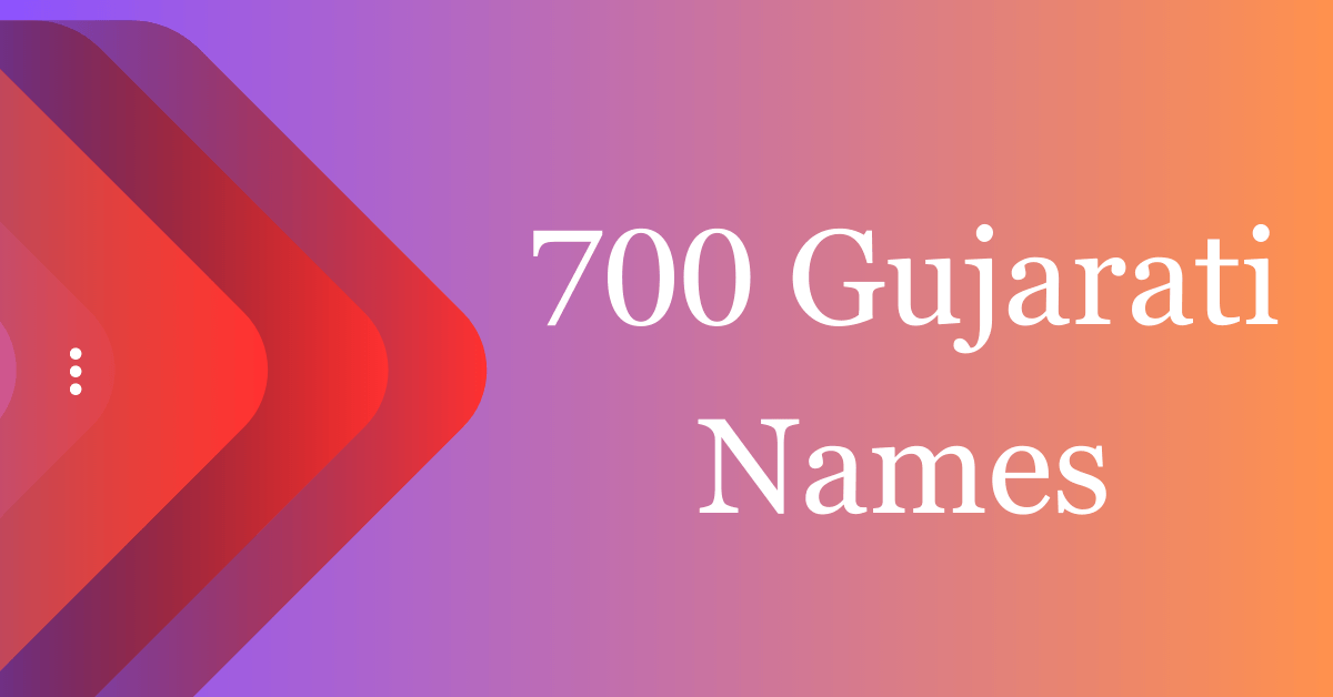 700-heartfelt-gujarati-names-for-your-characters