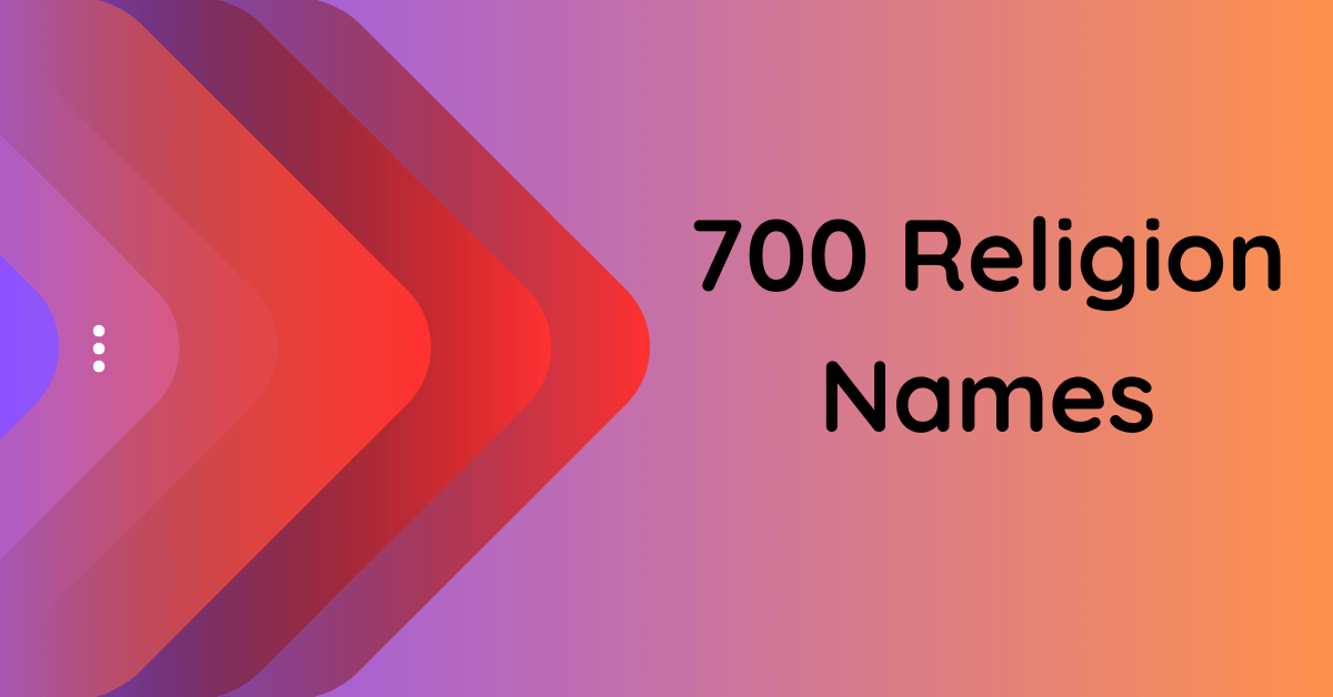 700-extraordinary-religion-names-to-awaken-your-creativity