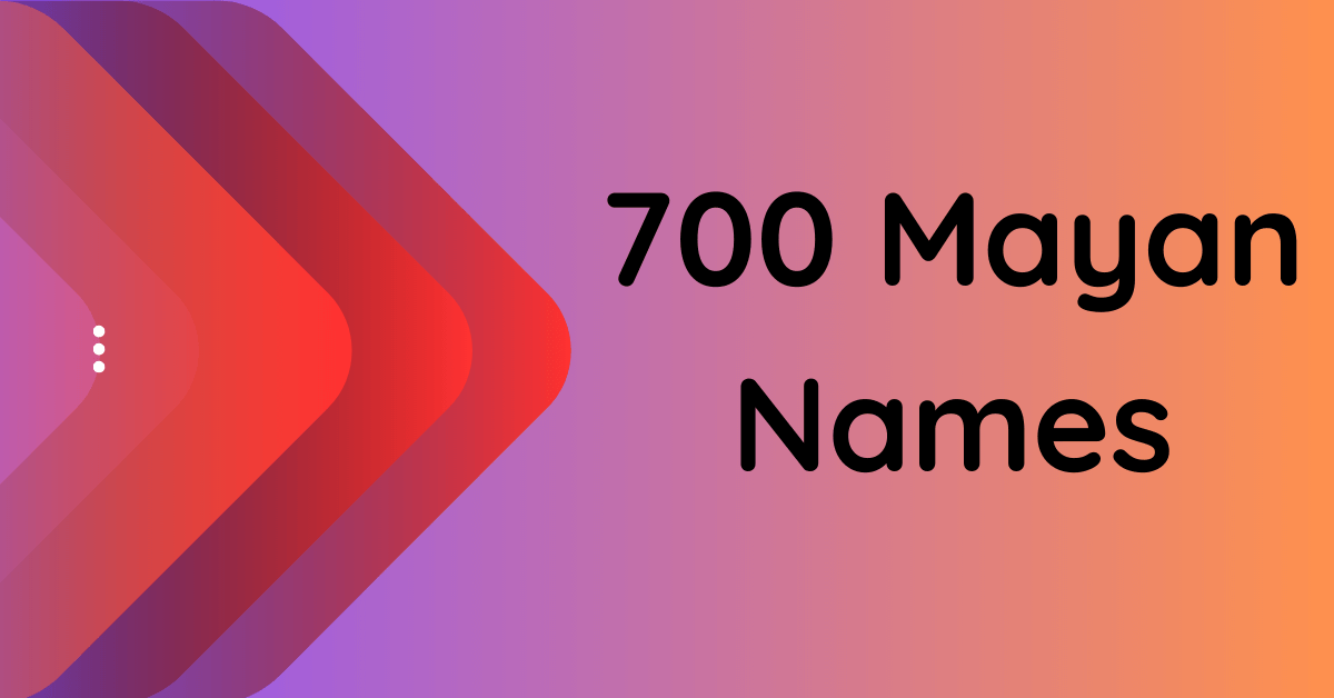 700-inspiring-mayan-names-for-your-characters