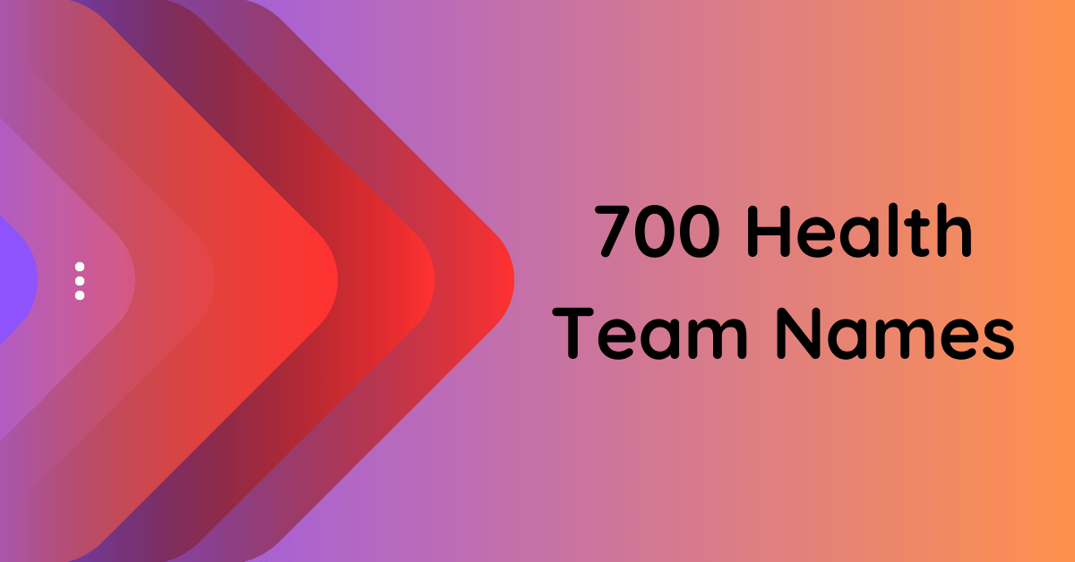 700-health-team-names-to-inspire-unity-and-wellness