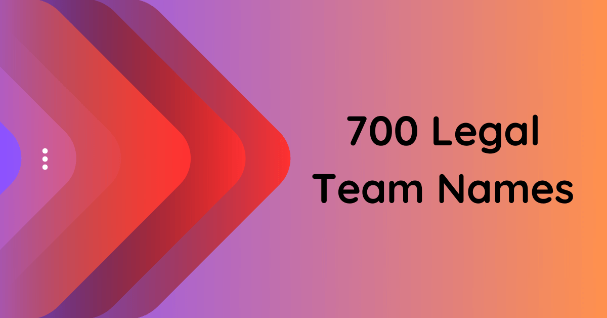 700-legal-team-names-to-ignite-your-legal-practice-s-identity