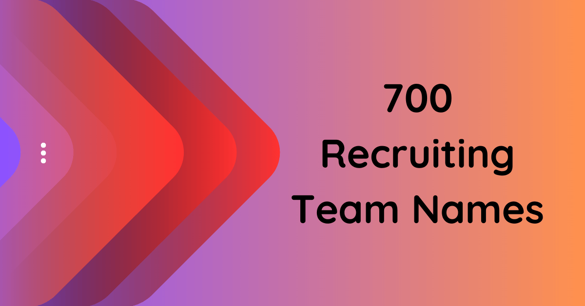 700-recruiting-team-names-to-inspire-your-talent-acquisition