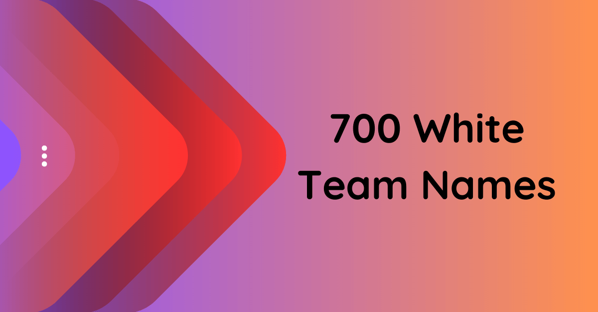 700-white-team-names-to-excel-in-sports-and-competitions