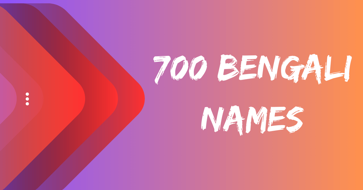 700-uncommon-bengali-names-for-your-characters