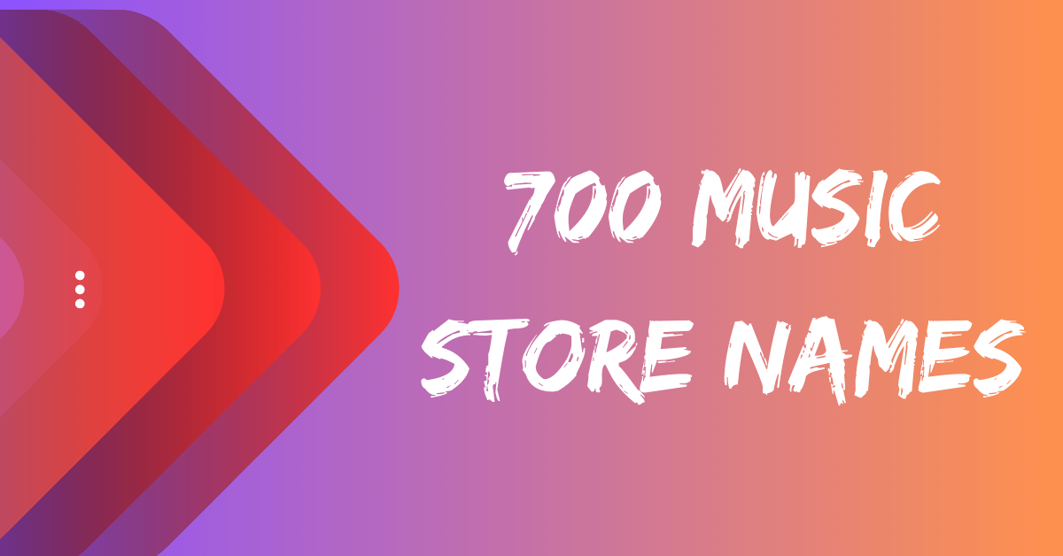 700-music-store-names-to-inspire-your-business