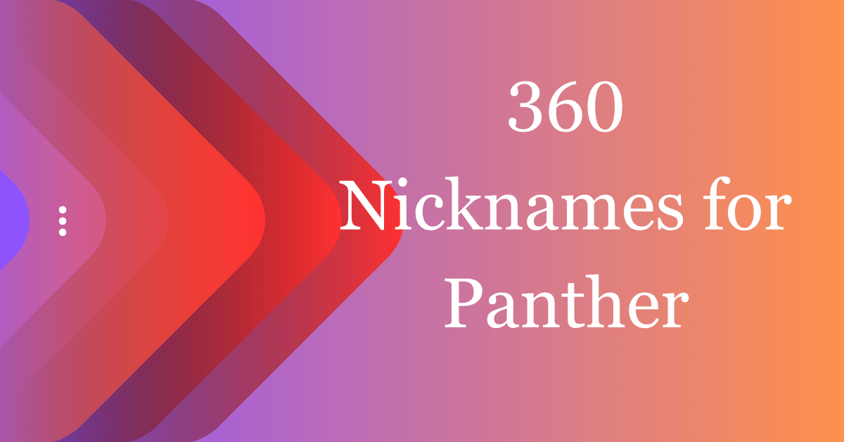 360-cool-nicknames-for-panther